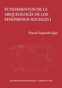 Fundamentos de la arqueologia de los fenomenos sociales I